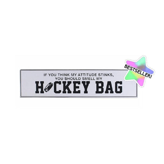 Smell my Hockey Bag sign