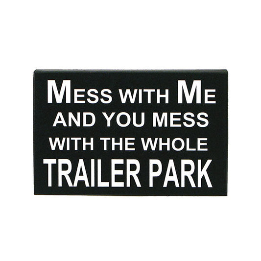 Mess With Me...Trailer box style artwork