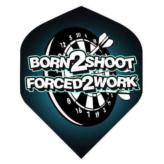 The Born 2 Shoot flights feature in white "Born 2 Shoot Forced 2 Work" with dartboard and dark teal backdrop.