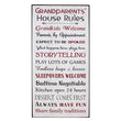 Grandparents House Rules sign