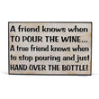 Friends/Wine/Bottle Sign
