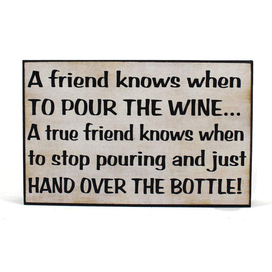 Friends/Wine/Bottle Sign