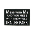 Mess With Me...Trailer box style artwork